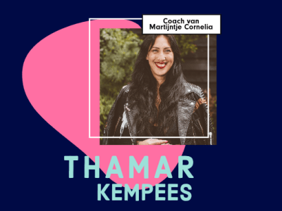 Thamar Kempees, coach van Martijntje&nbsp;Cornelia!